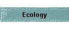 Ecology