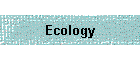 Ecology